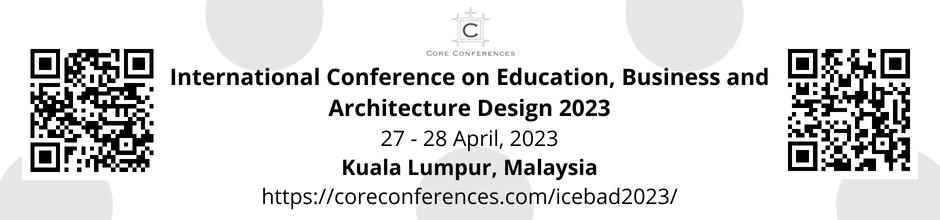International Conference on Education, Business and Architecture Design 2023