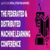 The Federated and Distributed Machine Learning Conference