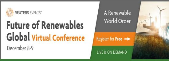 Reuters Events: Future of Renewables Global, Virtual Conference. Dec 08-09