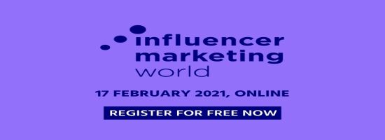 Influencer Marketing World 2021 - Online - 17 February 2021