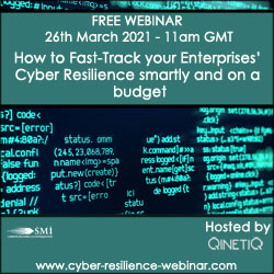 How to Fast-Track Your Enterprises’ Cyber Resilience Smartly and on a Budget (free webinar)