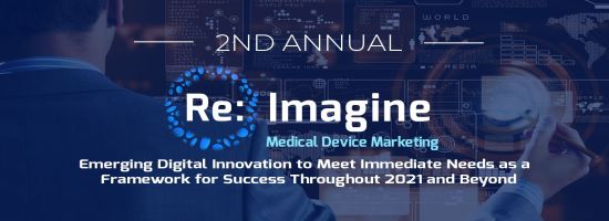 2nd Re:Imagine Medical Device Marketing