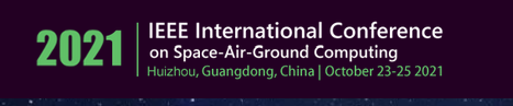 2021 IEEE International Conference on Space-Air-Ground Computing (IEEE SAGC 2021)