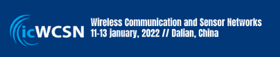 2022 9th International Conference on Wireless Communication and Sensor Networks (icWCSN 2022)