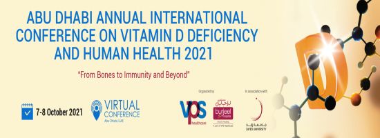 Abu Dhabi Annual International Conference on Vitamin D Deficiency and Human Health 2021 (Virtual)