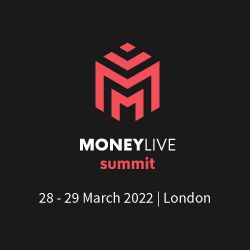 MoneyLIVE Summit 2022 | 28-29 March | QEII Centre, London