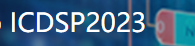 2023 7th International Conference on Digital Signal Processing (ICDSP 2023)