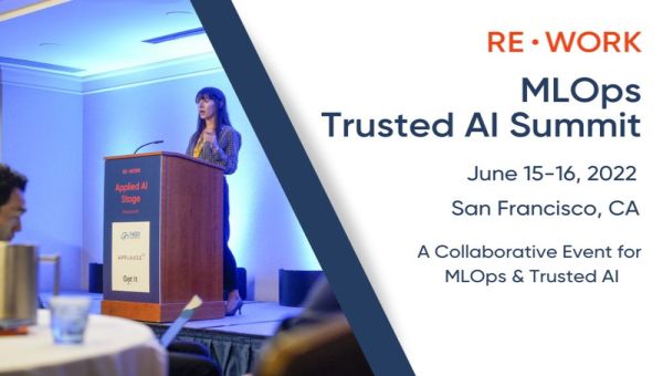 RE.WORK - MLOps Trusted AI Summit