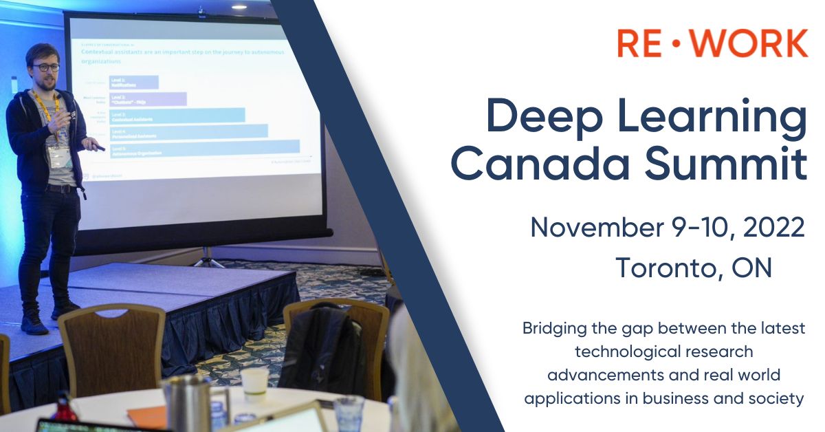 RE•WORK Deep Learning Summit - Toronto