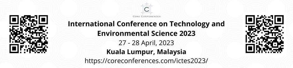 International Conference on Technology and Environmental Science 2023