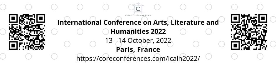 International Conference on Arts, Literature and Humanities 2022