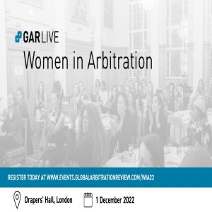 GAR Live: Women in Arbitration 2022