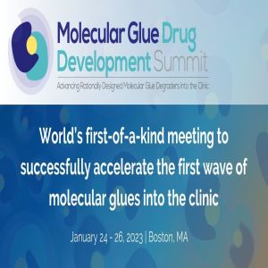 Molecular Glue Drug Development Summit 2023