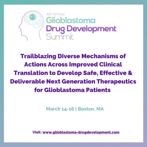 4th Glioblastoma Drug Development Summit