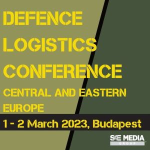 Defence Logistics Central and Eastern Europe Conference: 1-2 March 2023, Budapest, Hungary