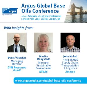 Argus Global Base Oils Conference, 20-22 February 2023, Central London, UK, Conference and Exhibition