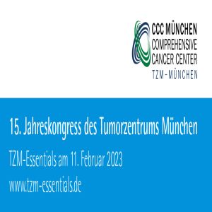 15th Annual Congress of the Munich Tumor Center – TZM Essentials
