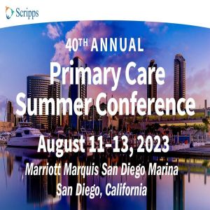 Scripps Primary Care Summer CME Conference - San Diego, California
