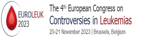4th European Congress on Controversies in Leukemia (Euroleuk2023), 20-21/11/2023, Brussels, Belgium