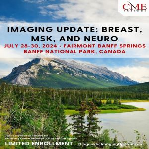 Diagnostic Imaging Update: Breast, MSK and Neuro- July 28-30, 2024