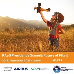 Royal Aeronautical Society's President's Summit 2023: Future of Flight - 20-21 September, London