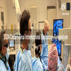 2024 Cedars-Sinai International Endoscopy Symposium