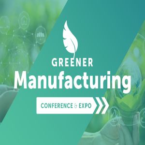 Greener Manufacturing Conference and Expo 2024, Cologne, Germany