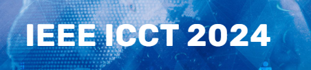 2024 IEEE 24th International Conference on Communication Technology (IEEE ICCT 2024)