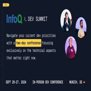 InfoQ Dev Summit Munich. September 26-27, 2024. 