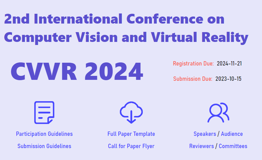 The 2nd International Conference on Computer Vision and Virtual Reality 