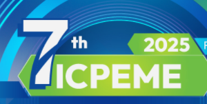 2025 The 7th International Conference on Power, Energy and Mechatronics Engineering (ICPEME 2025)