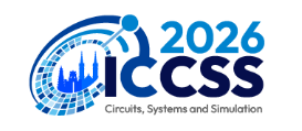 2026 9th International Conference on Circuits, Systems and Simulation (ICCSS 2026)