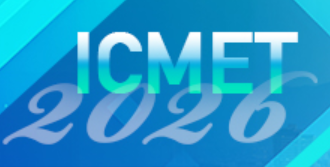 2026 The 17th International Conference on Mechanical and Electrical Technologies (ICMET 2026)