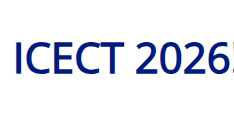 2026 8th International Conference on Electronics and Communication Technologies (ICECT 2026)