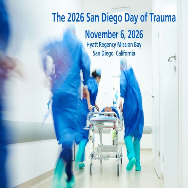 The 2026 San Diego Day of Trauma - CME Course