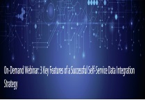 3 Key Features - Successful Self-Service Data Integration Strategy Webinar