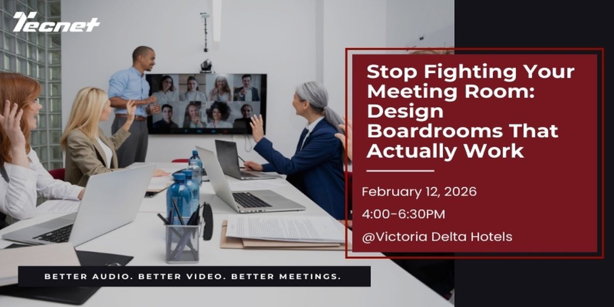 Smarter Meeting Rooms: Boardrooms That Actually Work @Delta Hotel