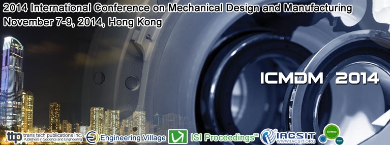 Int. Conf. on Mechanical Design and Manufacturing