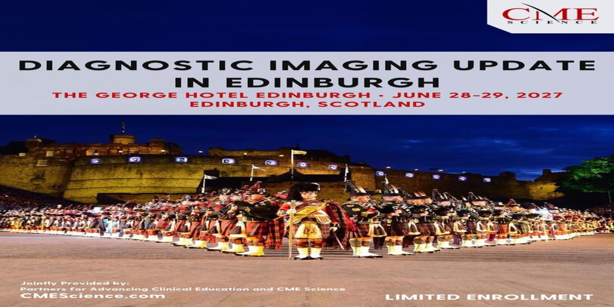 Diagnostic Imaging Update in Edinburgh, Scotland 2027