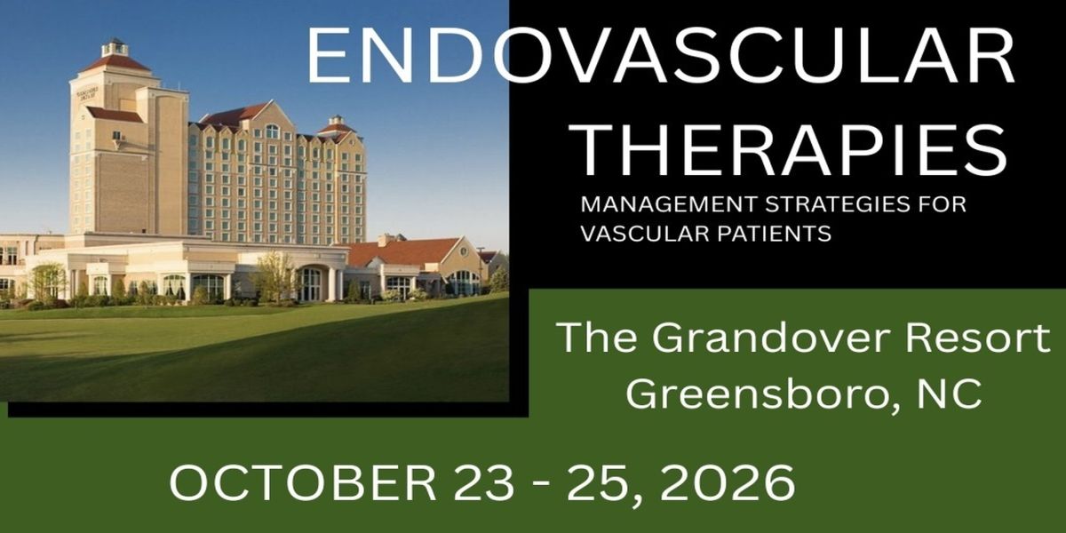 (ENDO) Endovascular Therapies: Management Strategies for Vascular Patients 2026 Meeting - Oct 23-25
