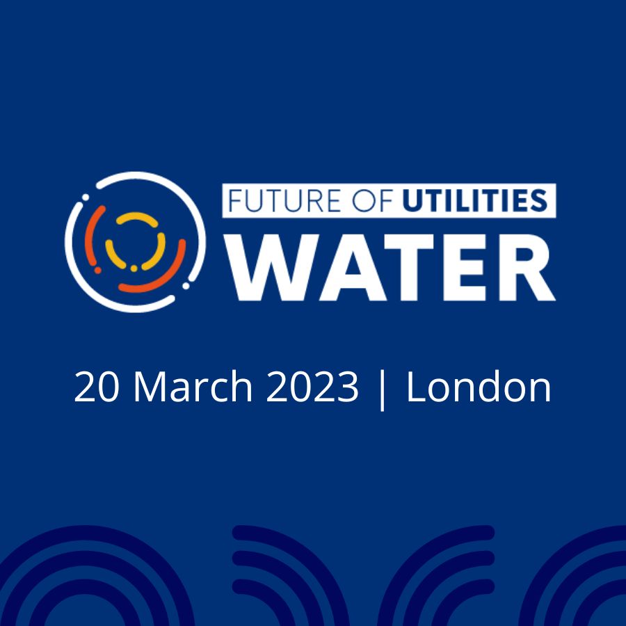 Future Of Utilities: Water 2023 | 20 March | Hilton Tower Bridge, London