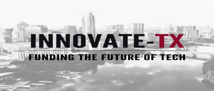 INNOVATE-TX: Funding the Future of Tech