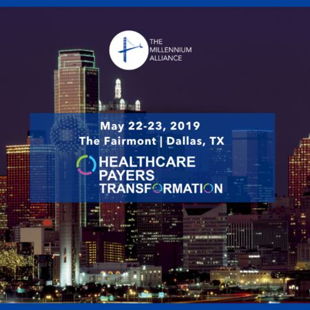 Healthcare Payers Transformation Assembly in Dallas, Texas - May 2019
