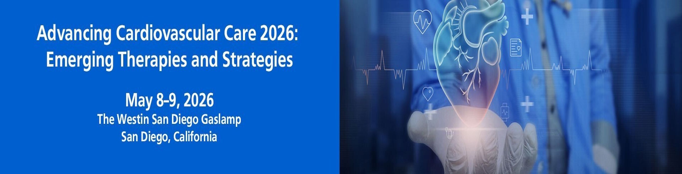 Advancing Cardiovascular Care 2026: Emerging Therapies and Strategies - CME - San Diego, CA