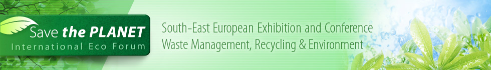 South-East European Conference & Exhibition on Waste Management, Recycling and Environment