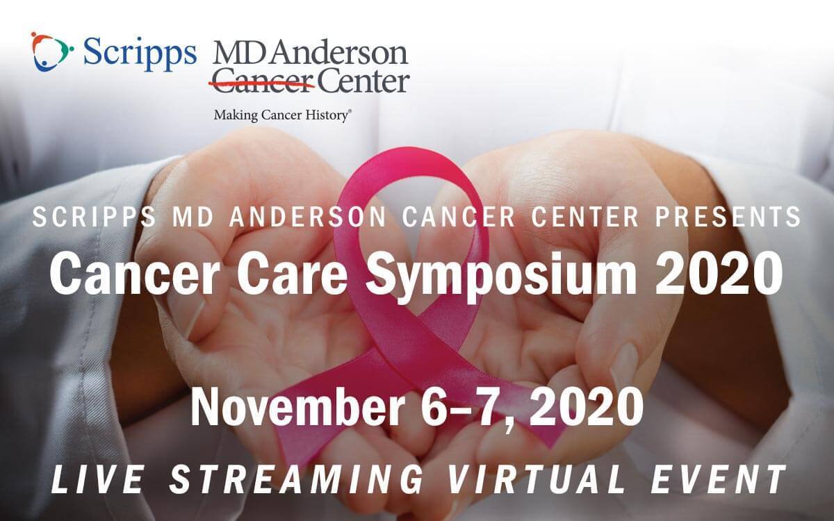 Scripps MD Anderson Cancer Center's 2020 Cancer Care Symposium - Live Streaming Virtual CE Event