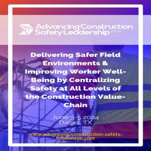 Advancing Construction Safety Leadership 2024