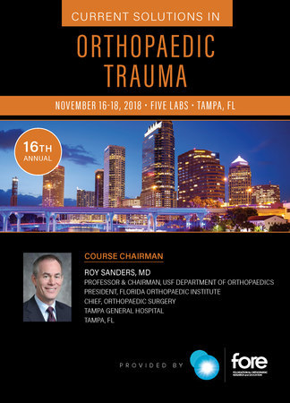 16th Annual Current Solutions on Orthopaedic Trauma
