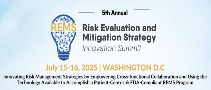 5th Annual Risk Evaluation and Mitigation Strategy Innovation Summit