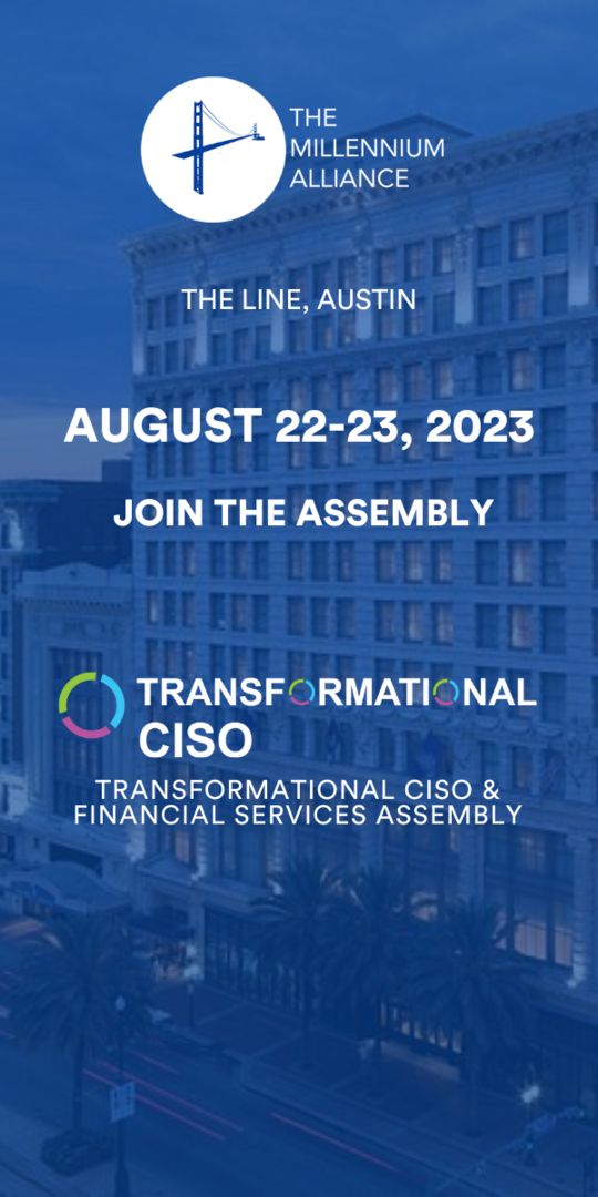 Transformational CISO and Financial Services Assembly - August 2023
